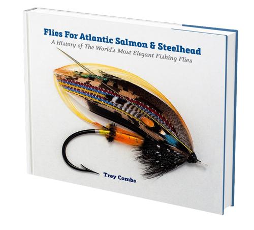 Flies for Atlantic Salmon & Steelhead by Trey Combs Books