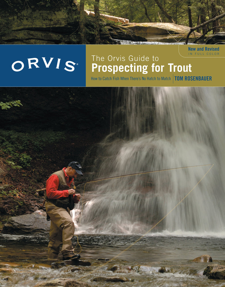 Orvis Guide to Prospecting for Trout by Tom Rosenbauer- New and Revised. Books